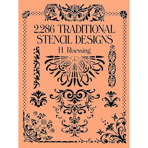 2286 Traditional Stencil Designs by H. Roessing Paperback Book
