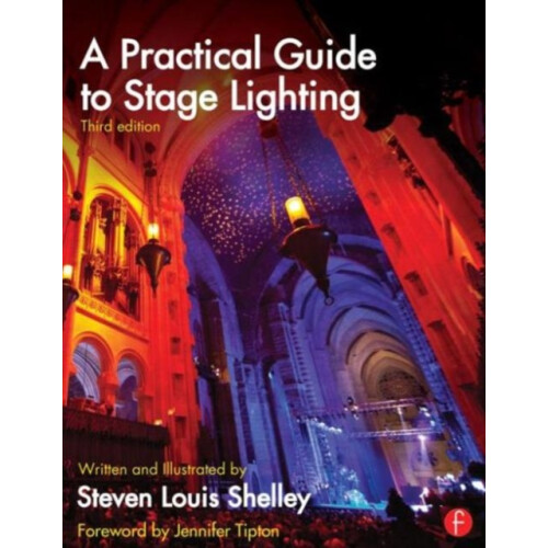 A Practical Guide to Stage Lighting by Shelley Steven Louis Lighting D