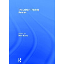 The Actor Training Reader by MARK EVANS Hardcover Book