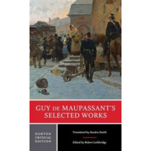 Guy de Maupassants Selected Works by Guy de Maupassant Paperback Book