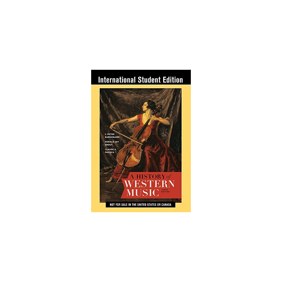 A History of Western Music by Claude V. late of Yale University Palisc