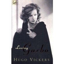 Loving Garbo by Hugo Vickers Paperback Book
