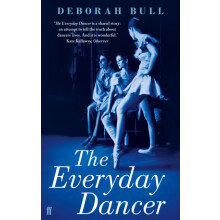 The Everyday Dancer by Deborah Bull Paperback Book