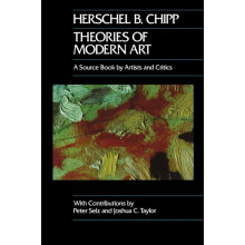 Theories of Modern Art by Herschel B. Chipp Paperback Book