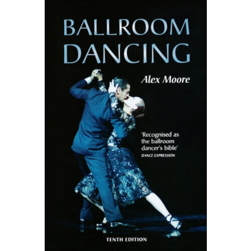 Ballroom Dancing by Alex Moore Hardcover Book