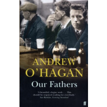 Our Fathers by Andrew OHagan Paperback Book