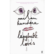 Laughable Loves by Milan Kundera Paperback Book