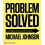 Problem Solved by Michael Johnson Hardcover Book 1