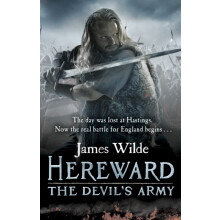 Hereward The Devils Army The Hereward Chronicles book 2 by James Wilde