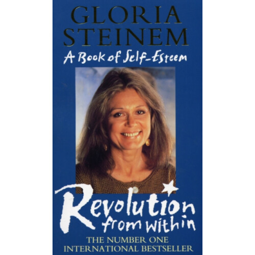 The Revolution From Within by Gloria Steinem Paperback Book
