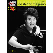 Lang Lang Piano Academy mastering the piano level 1 by Lang Lang Paper