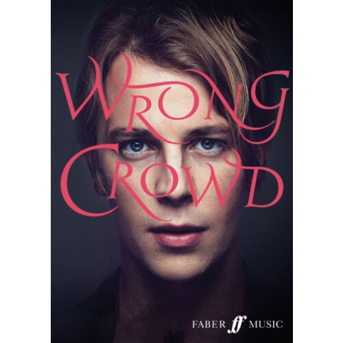 Wrong Crowd by Tom Odell Other Book