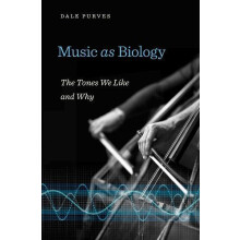 Music as Biology by Dale Purves Hardcover Book