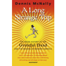 A Long Strange Trip by Dennis McNally Paperback Book
