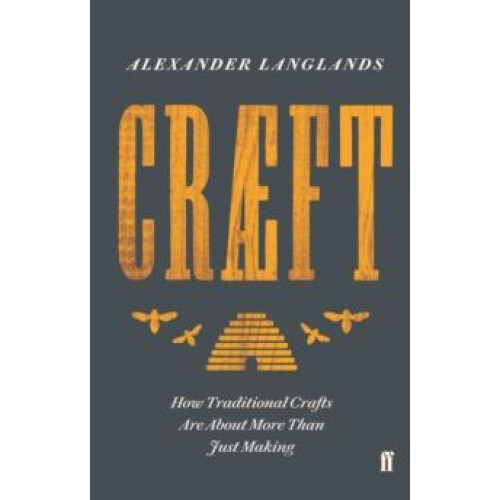 Craeft by Alexander Langlands Hardcover Book