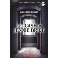 The Case of Jennie Brice by Mary Roberts Rinehart Paperback Book