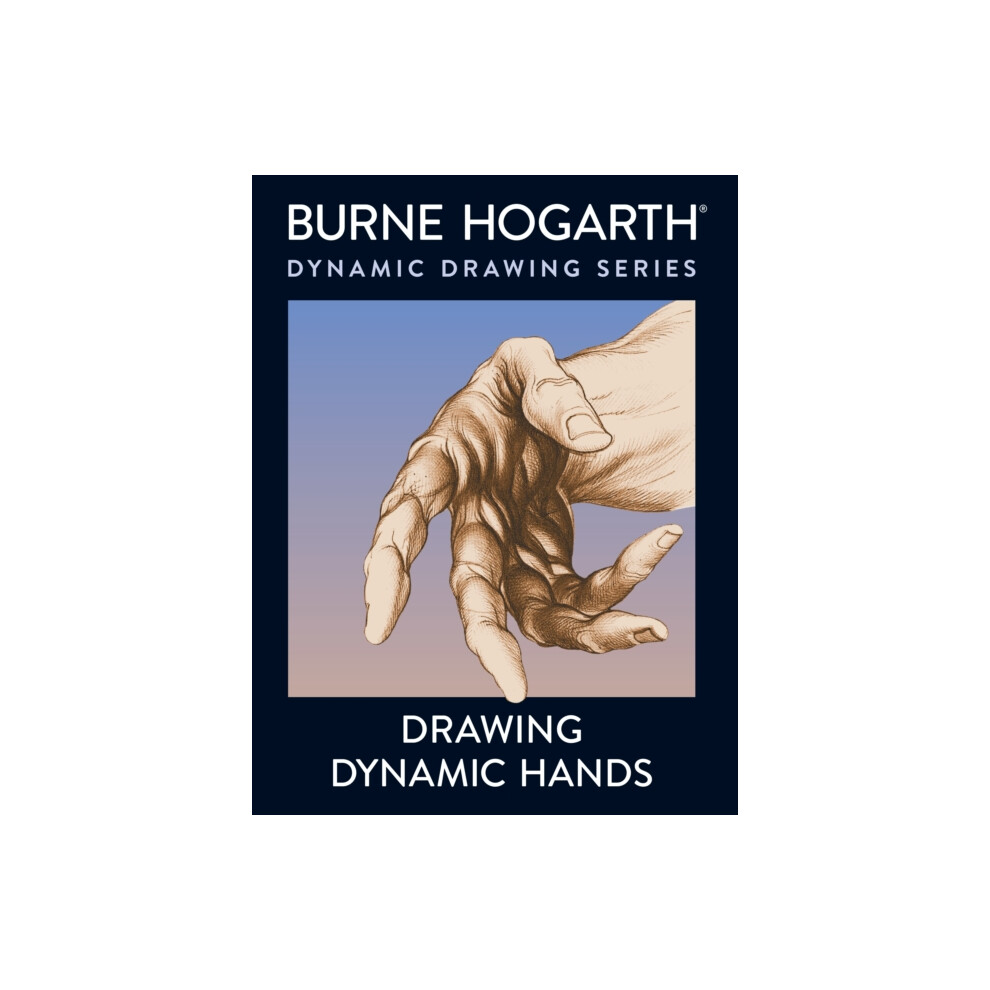 Riachristiecollections Drawing Dynamic Hands By B Hogarth Paperback Book