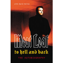 To Hell And Back by Meat Loaf Paperback Book