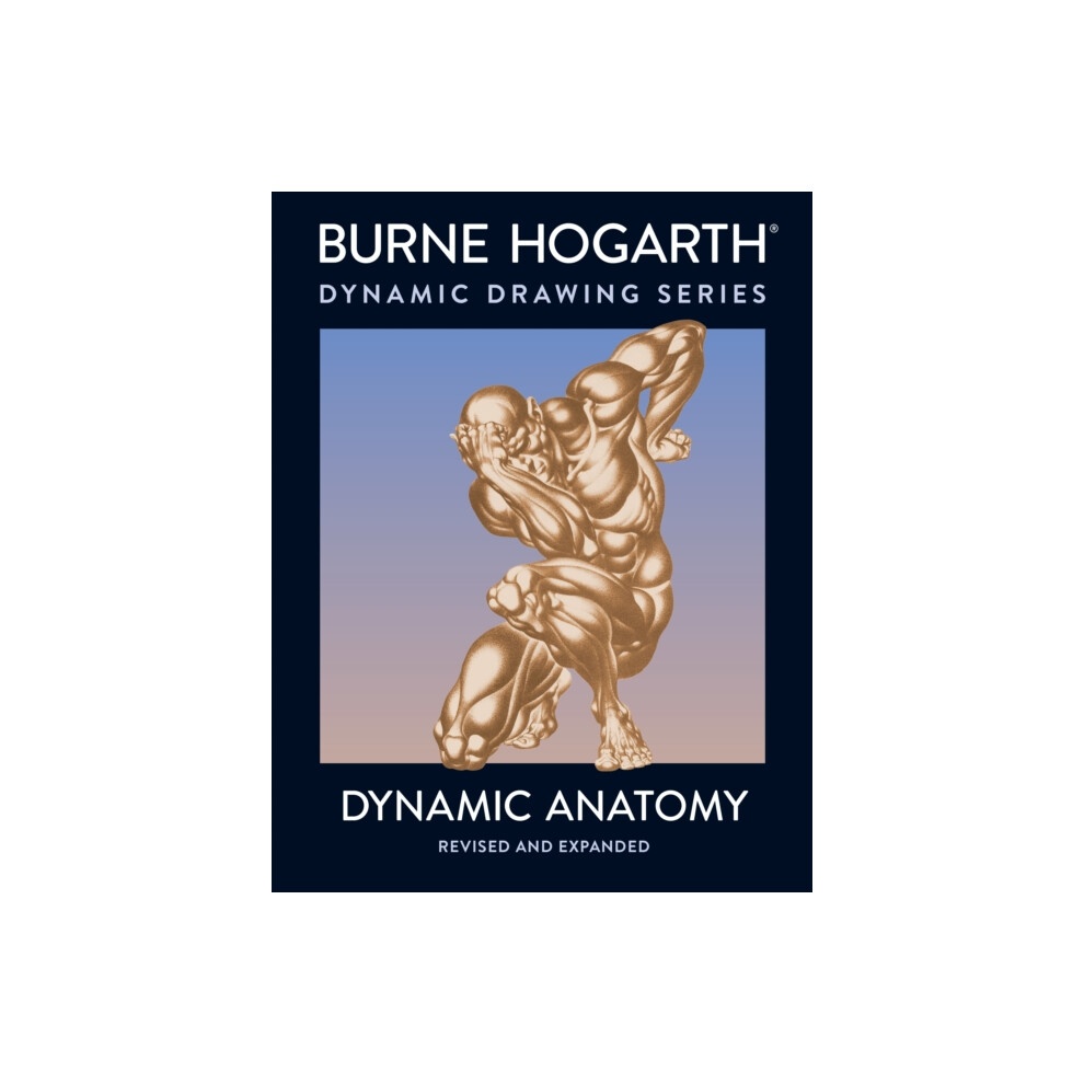 Riachristiecollections Dynamic Anatomy By B Hogarth Paperback Book