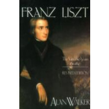 Franz Liszt by Alan Walker Paperback Book