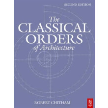The Classical Orders of Architecture by Robert Chitham Paperback Book