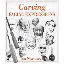 Carving Facial Expressions by Ian Norbury Hardcover Book