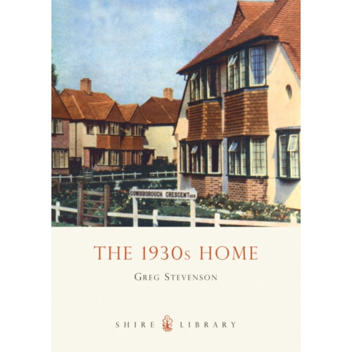 The 1930s Home by Greg Stevenson Paperback Book