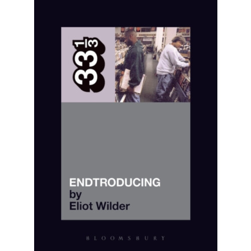 DJ Shadows Endtroducing by Eliot Wilder Paperback Book