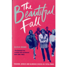 The Beautiful Fall by Alicia Drake Paperback Book