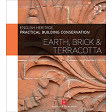 Practical Building Conservation Earth Brick and Terracotta by England