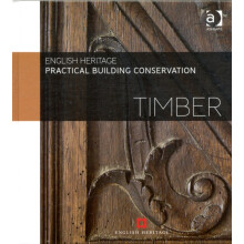 Practical Building Conservation Timber by England Historic Historic En