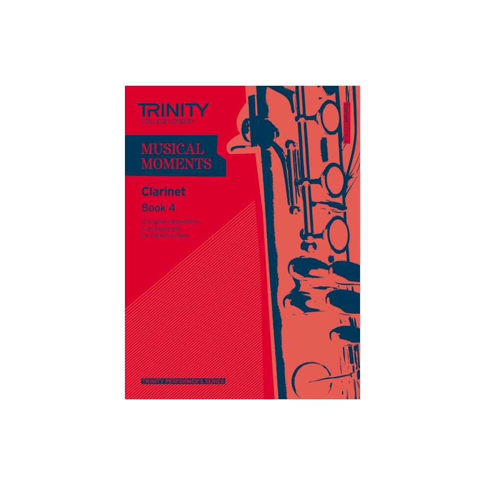 Riachristiecollections Musical Moments Clarinet Book 4 By Trinity College London Other Book