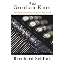 The Gordian Knot by Prof Bernhard Schlink Paperback Book