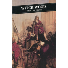 Witch Wood by John Buchan Paperback Book
