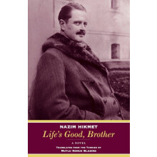 Lifes Good Brother by Nazim Hikmet Paperback Book