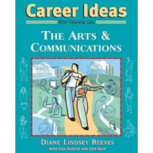 Career Ideas for Teens in the Arts and Communications by Don Rauf Pape