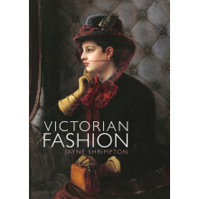Victorian Fashion by Jayne Shrimpton Paperback Book
