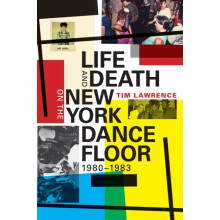 Life and Death on the New York Dance Floor 19801983 by Tim Lawrence Pa