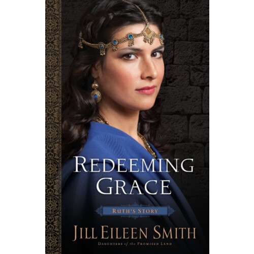 Redeeming Grace Ruths Story by Jill Eileen Smith Paperback Book