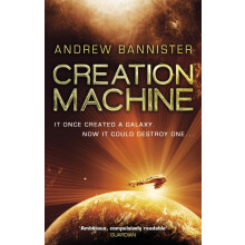Creation Machine by Andrew Bannister Paperback Book