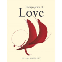 Calligraphies of Love by Hassan Massoudy Paperback Book