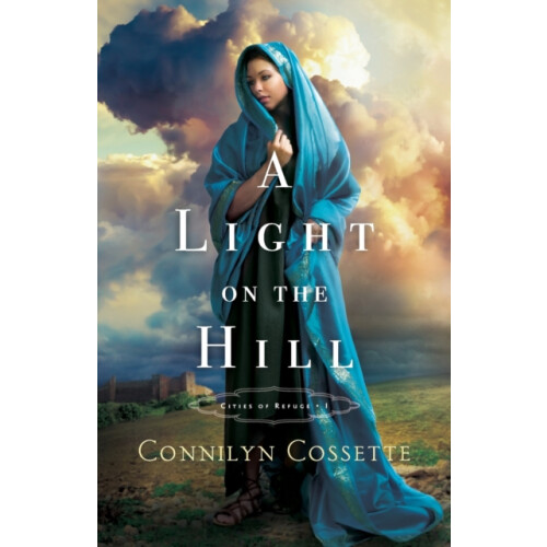 A Light on the Hill by Connilyn Cossette Paperback Book