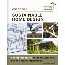 Essential Sustainable Home Design by Chris Magwood Paperback Book