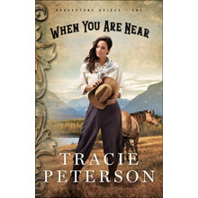 When You Are Near by Tracie Peterson Paperback Book