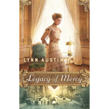 Legacy of Mercy by Lynn Austin Paperback Book