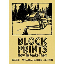 William S Rice Block Prints How to Make Them by Martin Krause Hardcove