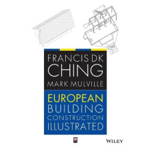 European Building Construction Illustrated by Mulville Mark University