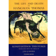 The Life and Death of Hangman Thomas by Konstantinos Theotokis Paperba