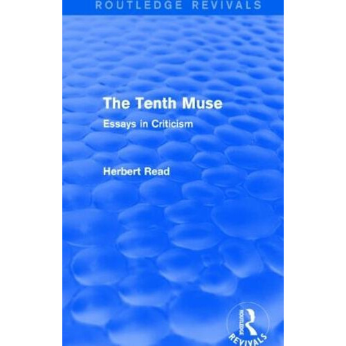 The Tenth Muse by Herbert Read Paperback Book