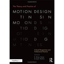 The Theory and Practice of Motion Design by R Brian Stone Paperback Bo